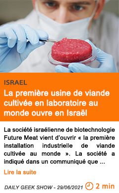 Economie la premie re usine de viande cultive e en laboratoire au monde ouvre en israe l