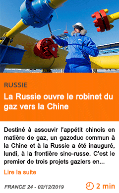 Economie la russie ouvre le robinet du gaz vers la chine