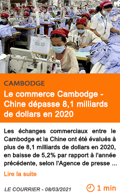 Economie le commerce cambodge chine de passe 8 1 milliards de dollars en 2020