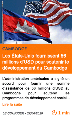 Economie les etats unis fournissent 56 millions d usd pour soutenir le developpement du cambodge