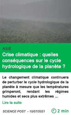 Science crise climatique quelles conse quences sur le cycle hydrologique de la plane te