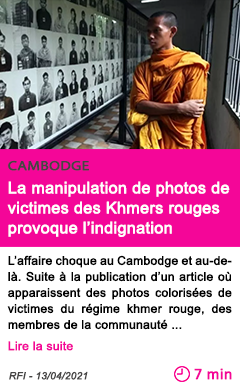 Societe la manipulation de photos de victimes des khmers rouges provoque l indignation