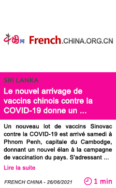 Societe le nouvel arrivage de vaccins chinois contre la covid 19 donne un nouvel e lan a la campagne d inoculation au cambodge