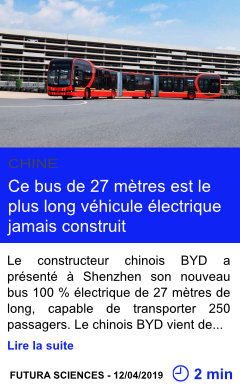 Technologie ce bus de 27 metres est le plus long vehicule electrique jamais construit page001