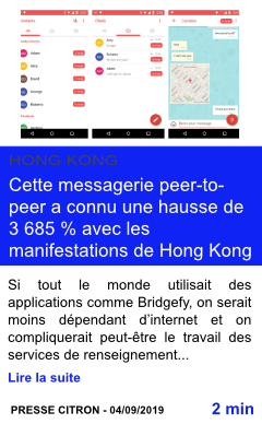 Technologie cette messagerie peer to peer a connu une hausse de 3 685 avec les manifestations de hong kong page001