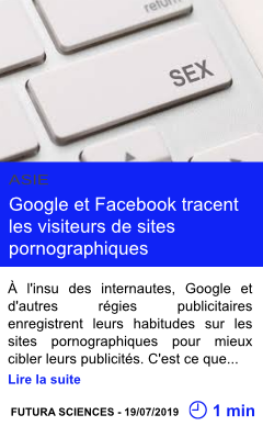 Technologie google et facebook tracent les visiteurs de sites pornographiques page001